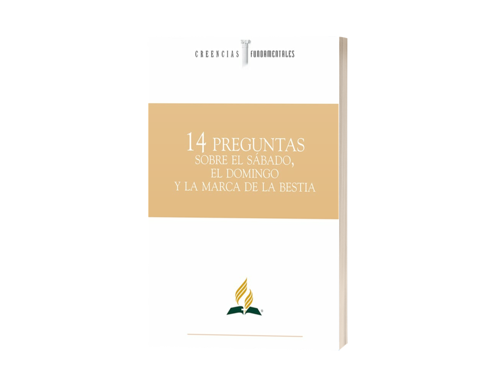 14 Preguntas sobre el sabado, el domingo y la marca de la bestia