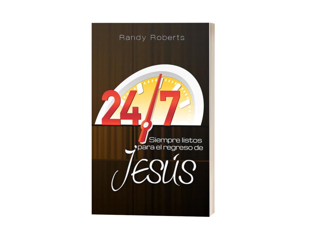 24-7 Siempre listos para el regreso de Jesús