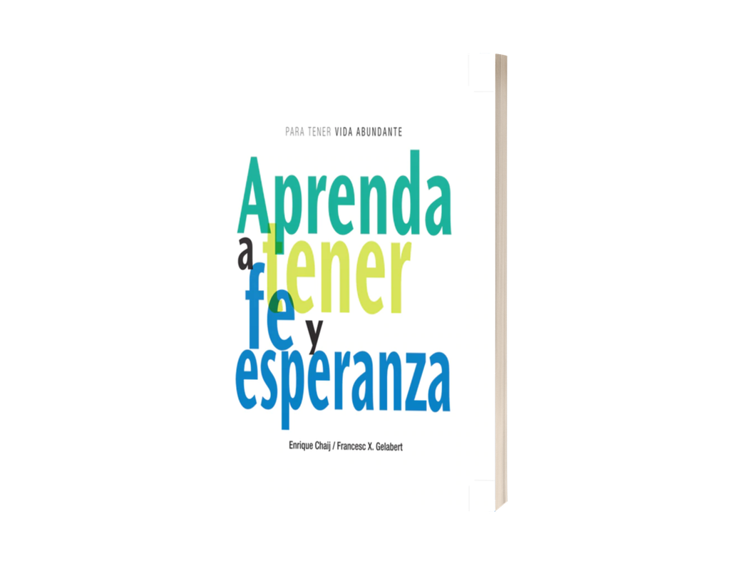 Aprenda a tener fe y esperanza