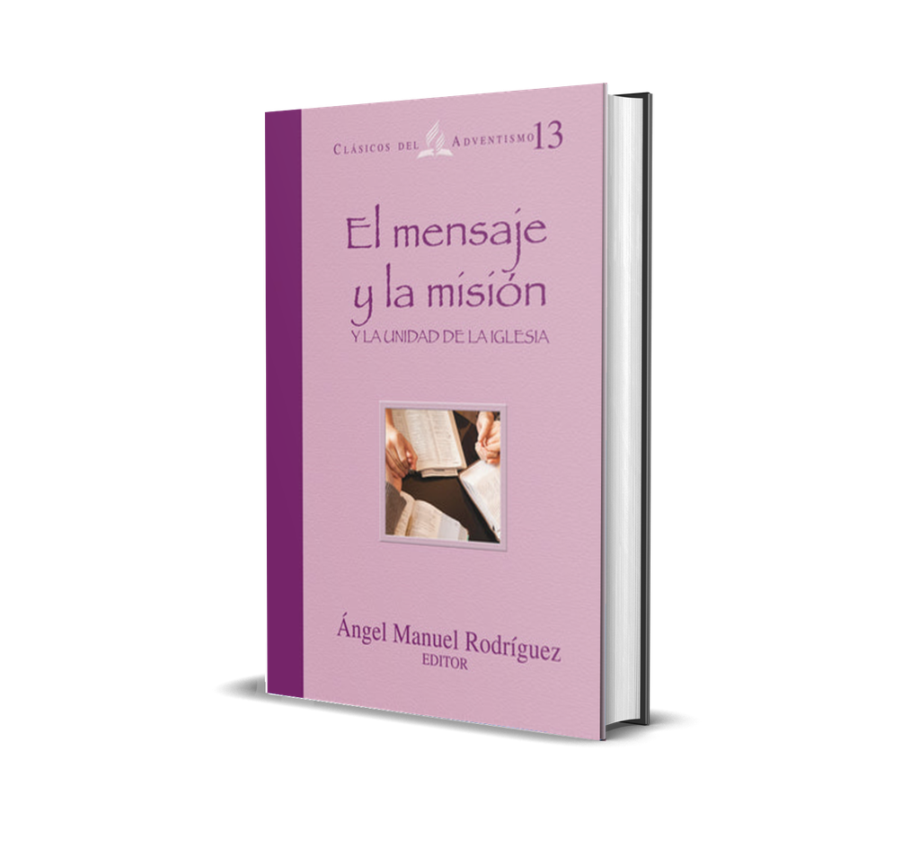 El mensaje y la mision y la unidad de la iglesia