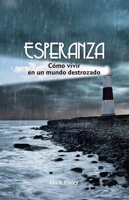 Esperanza: Cómo vivir en un mundo destrozado