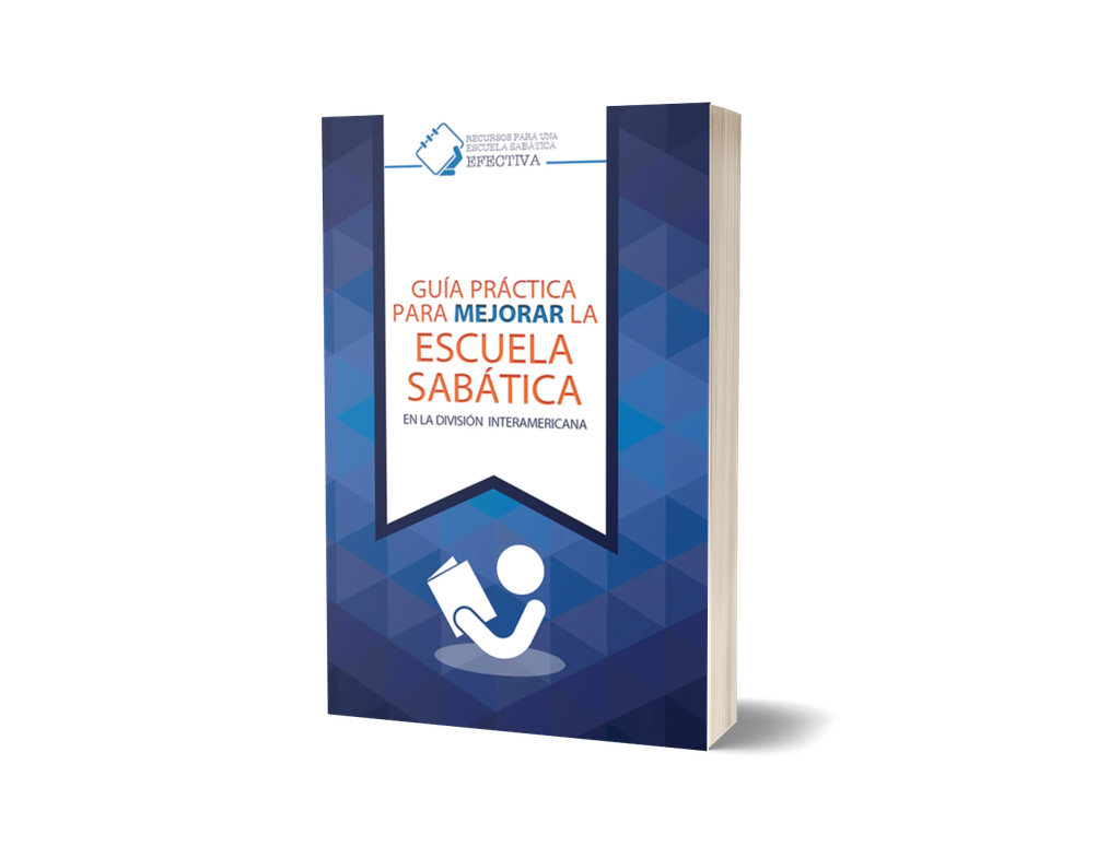 Guía práctica para mejorar la escuela sabática