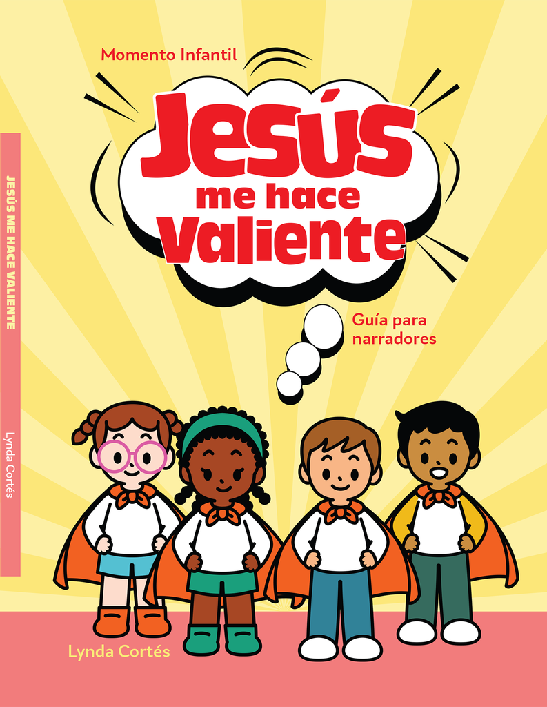 Jesús me hace valeinte - Momento infantil 2026 - Guía para narradores