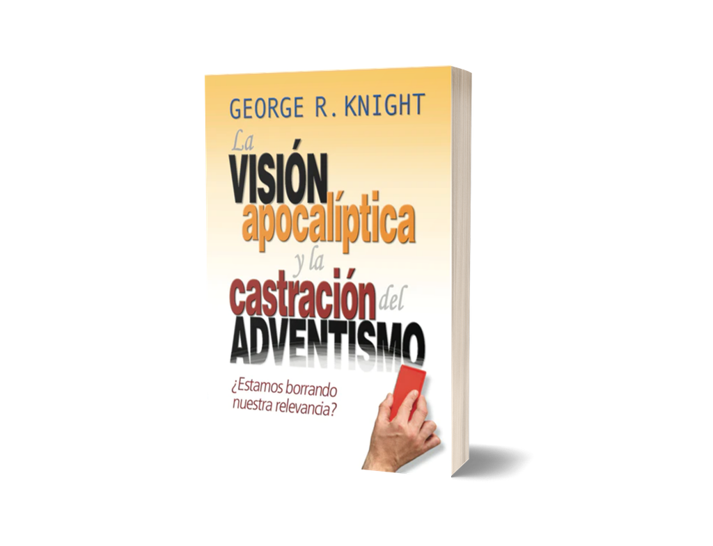 La visión apocalíptica y la castración del adventismo