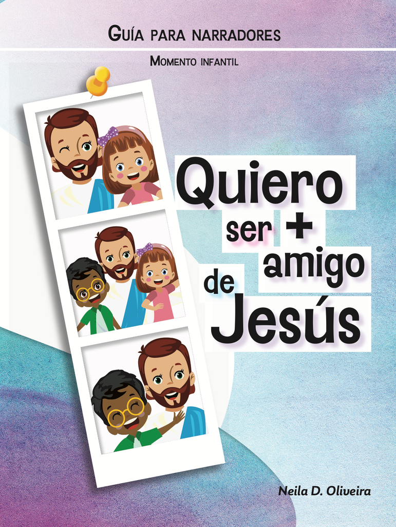 [283335] Quiero ser + amigo de Jesús - Momento infantil
