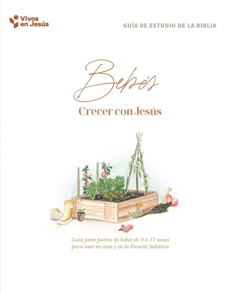 [283454] Lección de escuela sabática - Vivos en Jesús - Bebés
