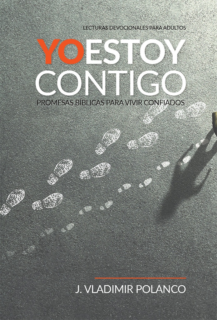Yo estoy contigo: Promesas bíblicas para vivir confiados