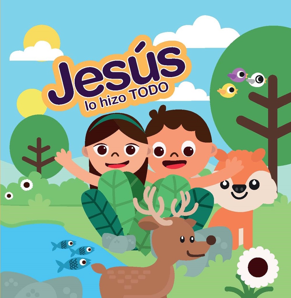 Jesús lo hizo todo