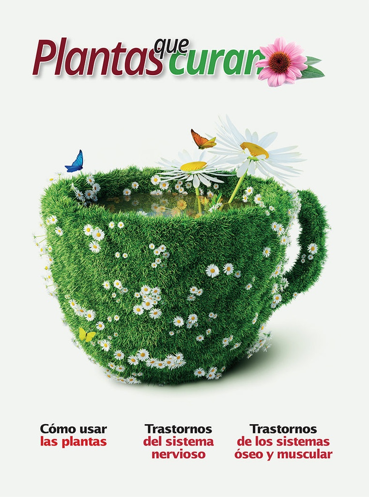 [282865] Revista - Plantas que curan: Trastornos del sistema nervioso, muscular y óseo
