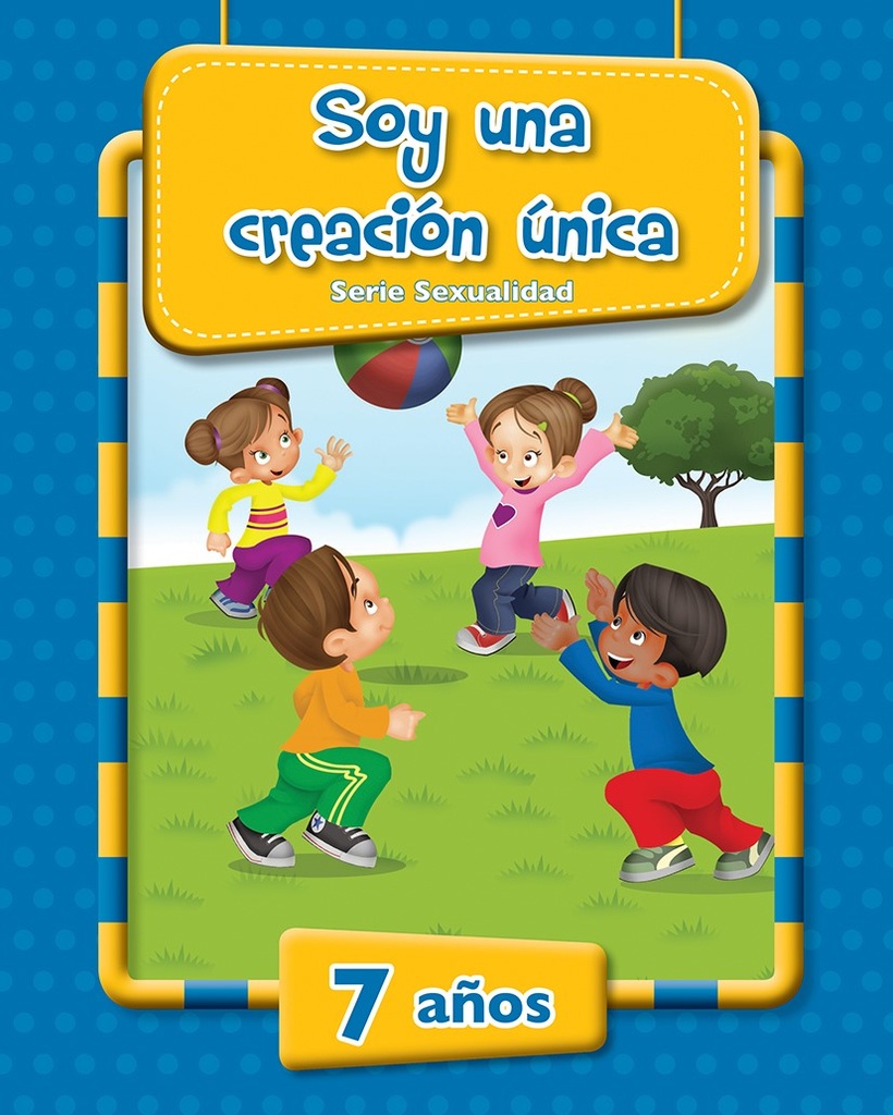 Soy una creación única - 7 Años